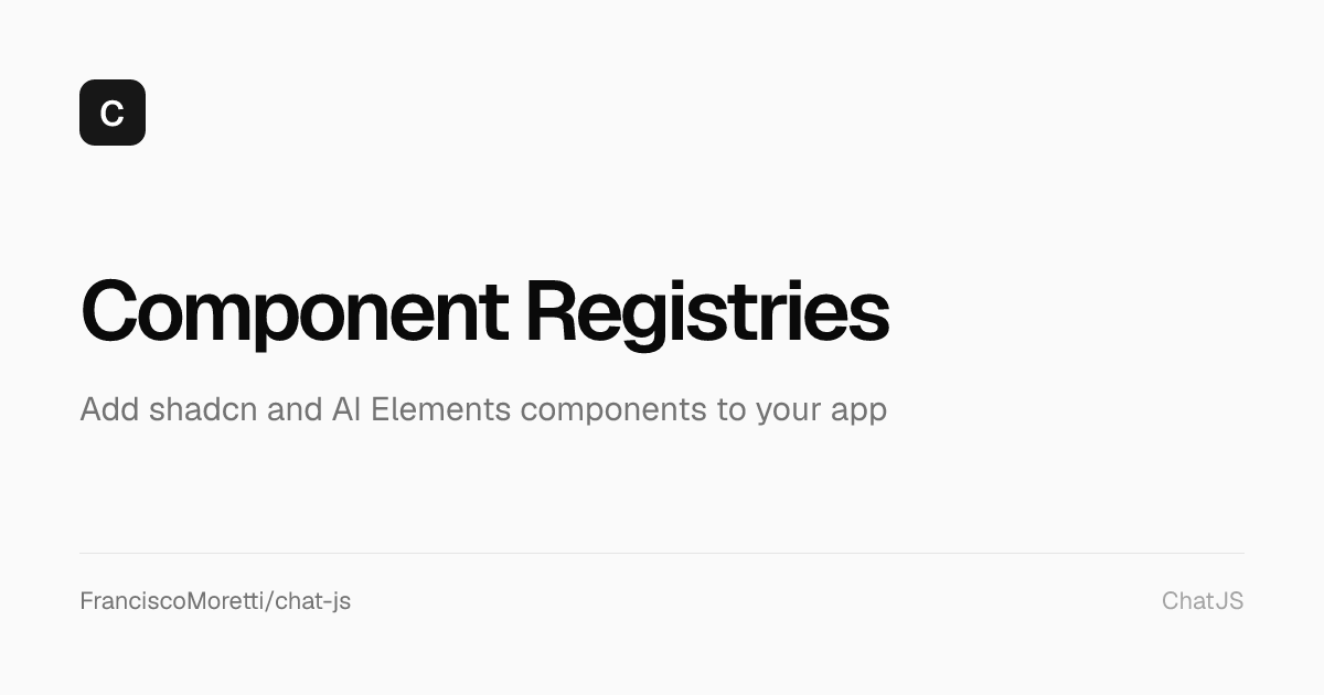 Component Registries - ChatJS Documentation